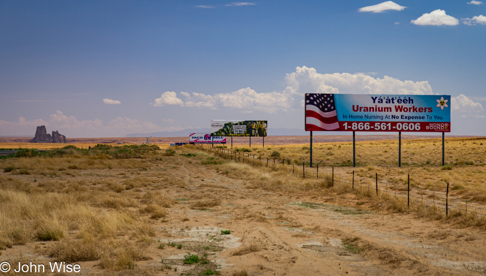 A billboard on the Navajo Reservation in Arizona telling us that uranium workers are eligible for in home nursing at no expense to the person hurt by uranium poisoning